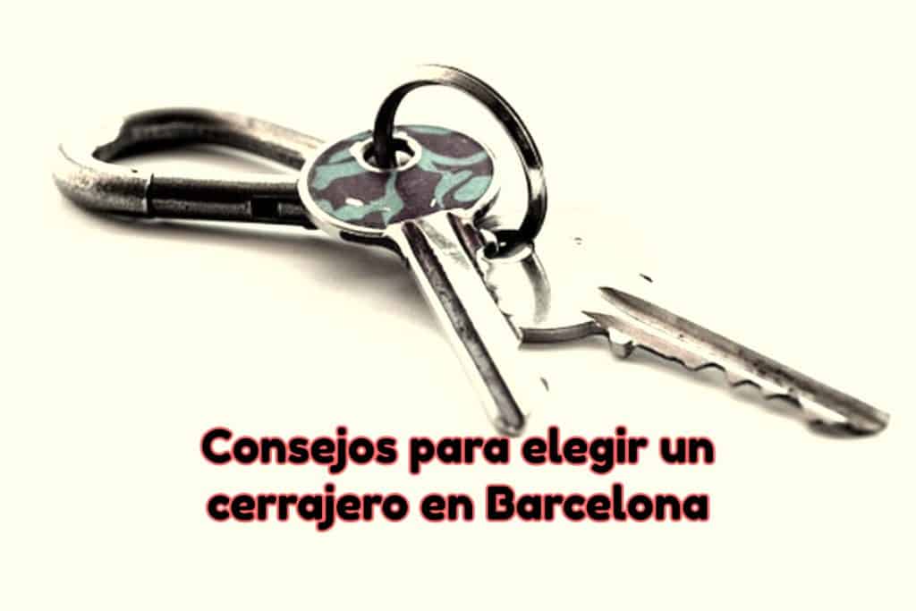 Consejos para elegir un cerrajero en Barcelona