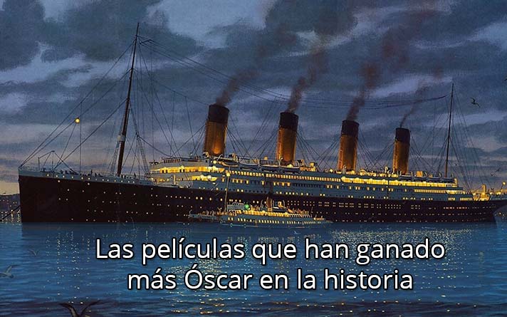 peliculas con mas oscars de la istoria