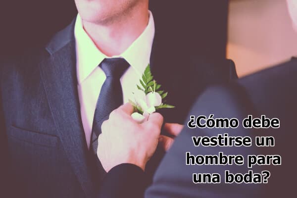 como debe ir vestido un hombre